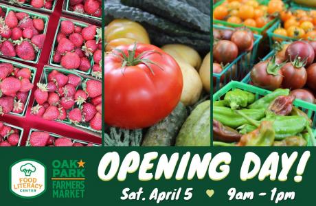 Oak Park Farmers Market opening day graphic