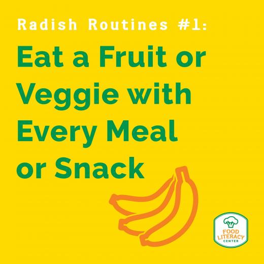 Eat a Fruit or Veggie with Every Meal or Snack