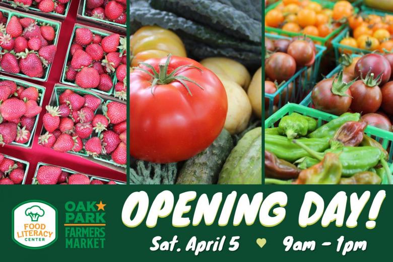 Oak Park Farmers Market opening day graphic